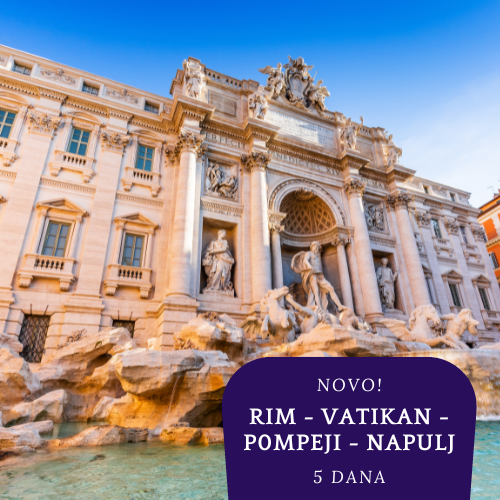 NOVO 2026. : Rim - Vatikan - Pompeji - Napulj - Orvieto (5 dana)