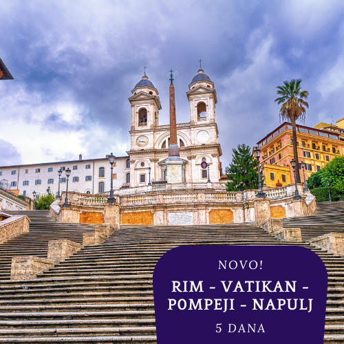 NOVO 2026. : Rim - Vatikan - Pompeji - Napulj - Orvieto (5 dana)
