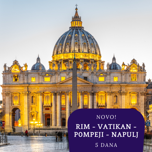 NOVO 2026. : Rim - Vatikan - Pompeji - Napulj - Orvieto (5 dana)